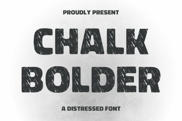 Chalk Bolder: A Bold Display Font