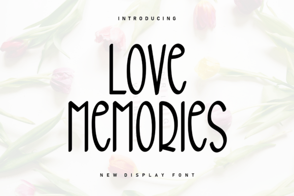 Love Memories Font for Creative Campaigns