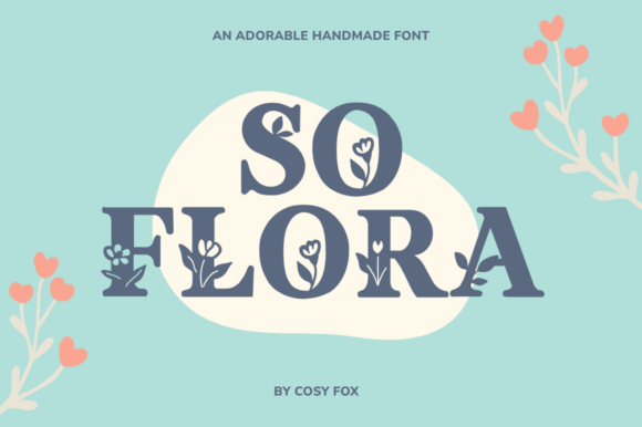 So Flora: A Botanical Display Font