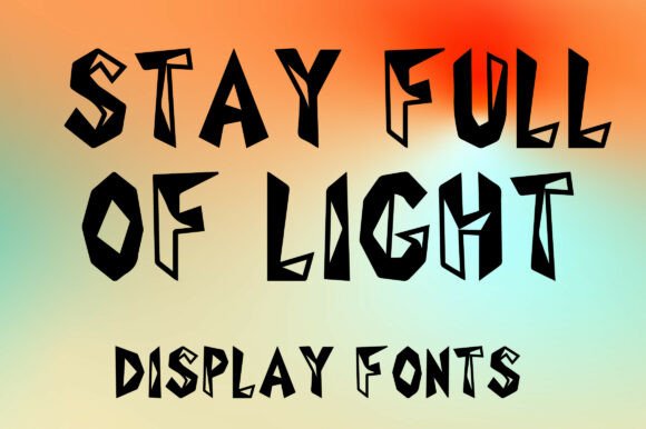 Stay Full of Light Font for Creative Brands