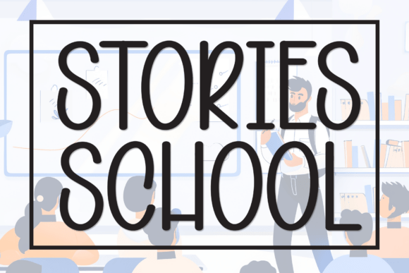 Stories School Font