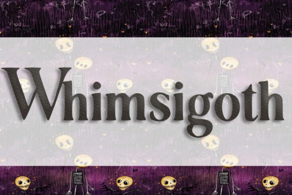 Whimsigoth: A Display Font for Creative Expression