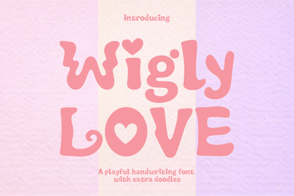 Wigly Love Font for Creative Publishing